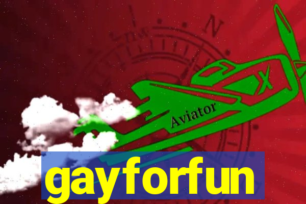 gayforfun