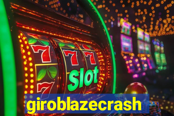 giroblazecrash