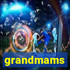 grandmams