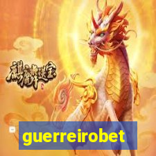 guerreirobet