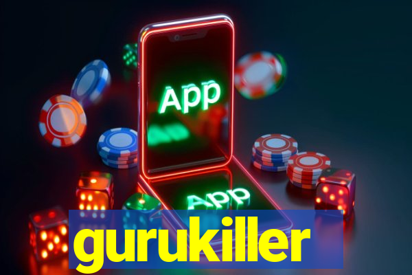 gurukiller