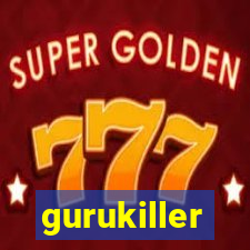 gurukiller