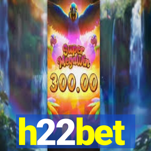 h22bet