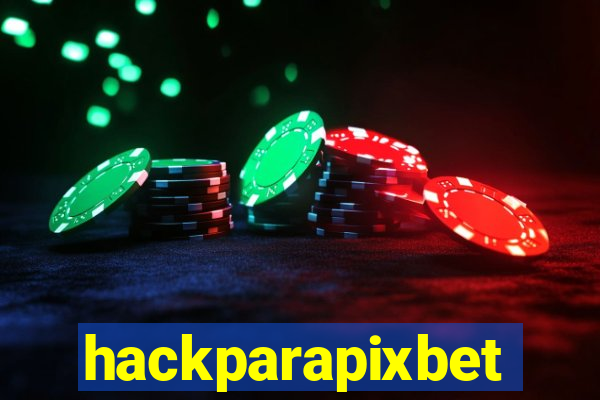 hackparapixbet