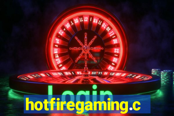 hotfiregaming.com