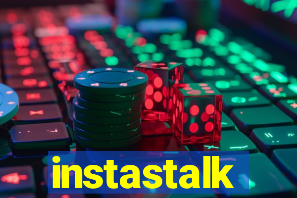 instastalk