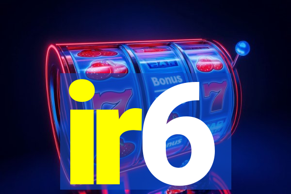 ir6