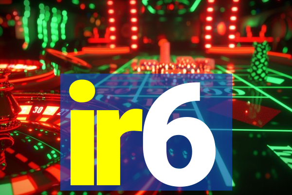 ir6