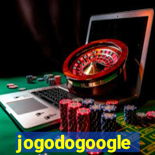 jogodogoogle