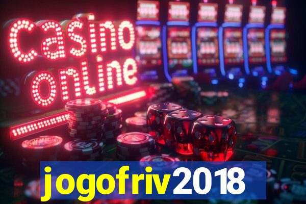 jogofriv2018