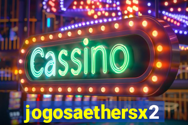 jogosaethersx2