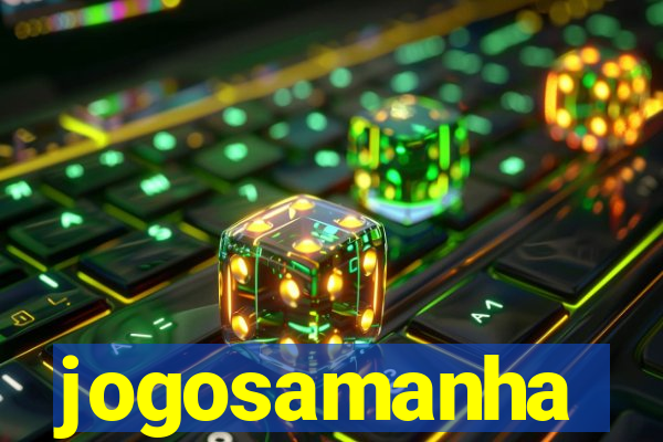 jogosamanha