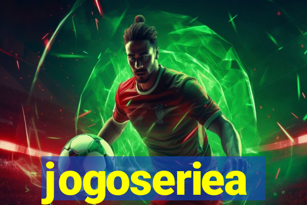 jogoseriea