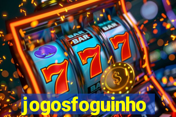 jogosfoguinho