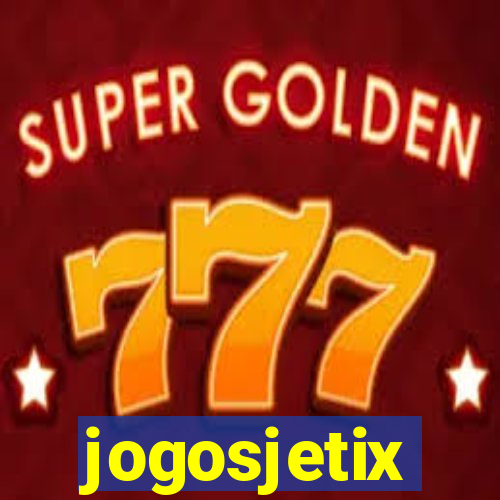 jogosjetix