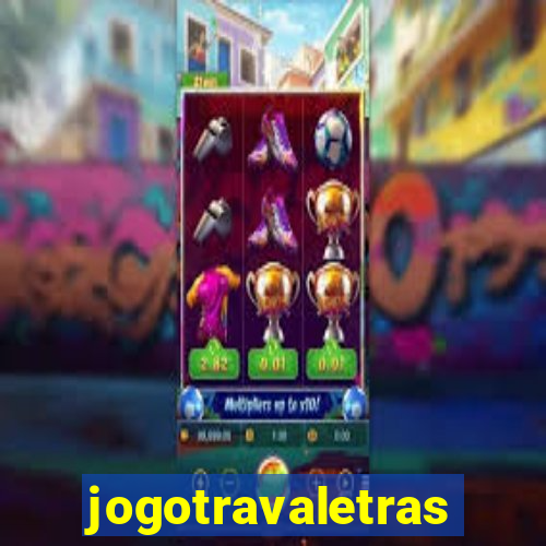 jogotravaletras