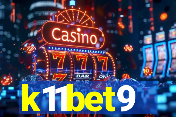 k11bet9