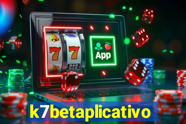 k7betaplicativo