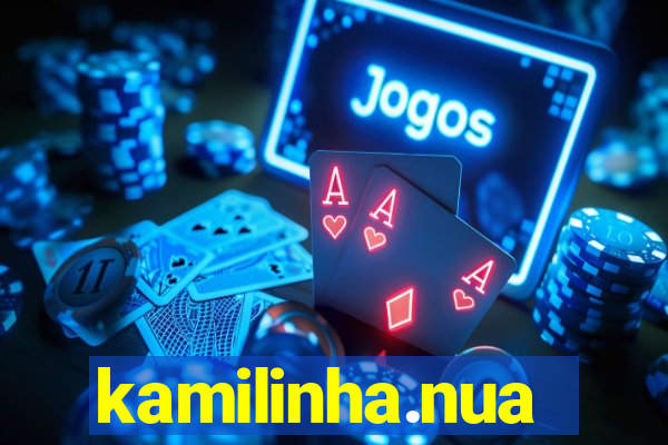 kamilinha.nua