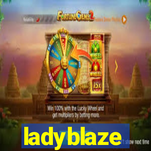 ladyblaze