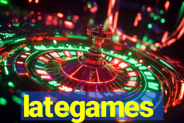 lategames