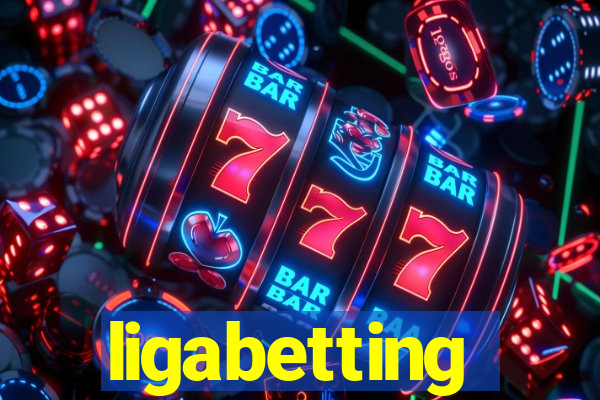 ligabetting