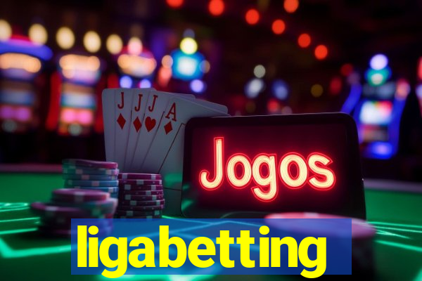 ligabetting