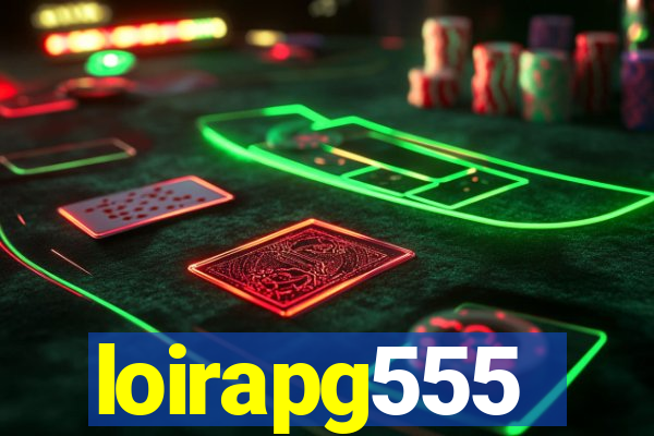 loirapg555