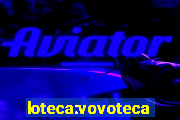 loteca:vovoteca