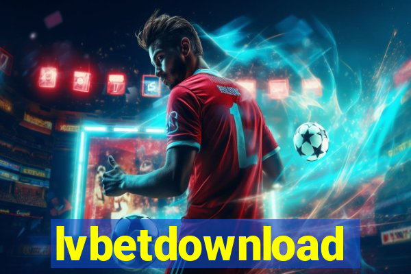 lvbetdownload