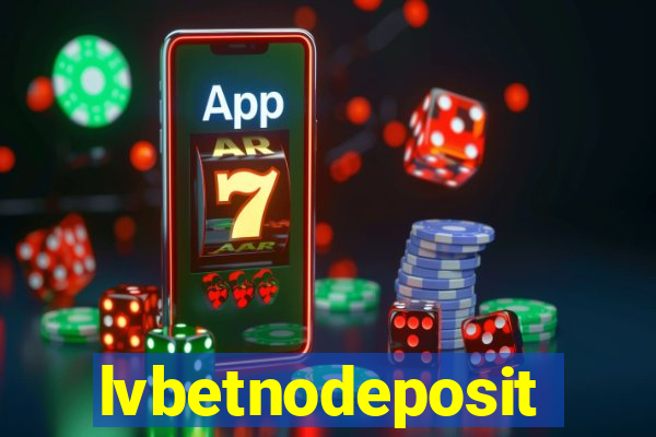 lvbetnodeposit