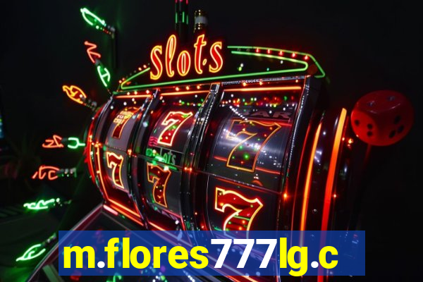 m.flores777lg.com