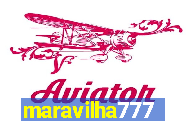 maravilha777