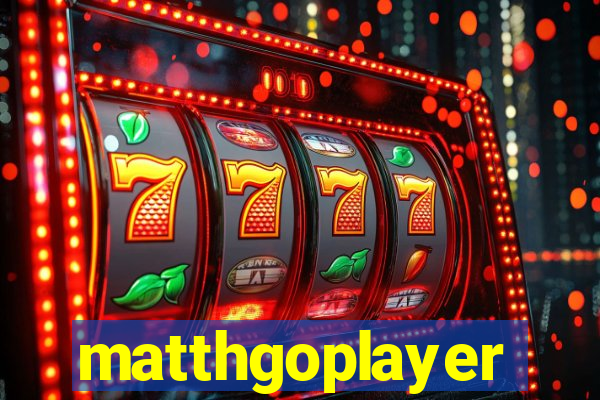 matthgoplayer