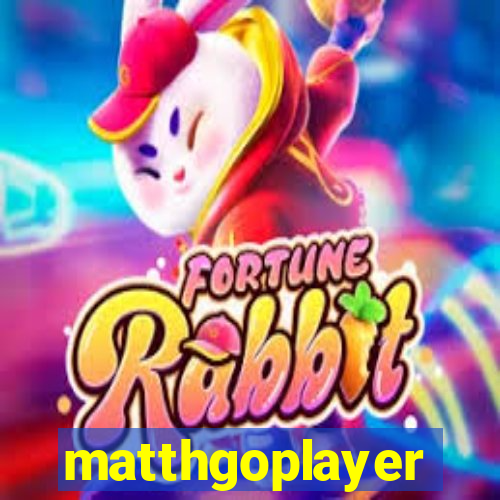 matthgoplayer