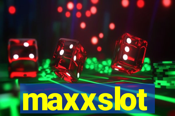 maxxslot