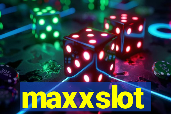 maxxslot