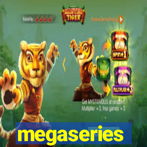 megaseries