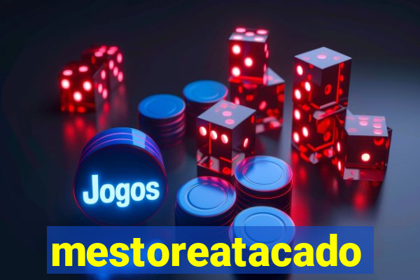 mestoreatacado