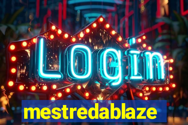 mestredablaze