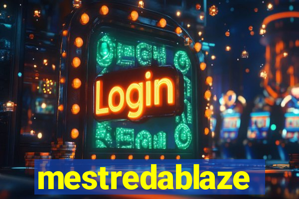 mestredablaze