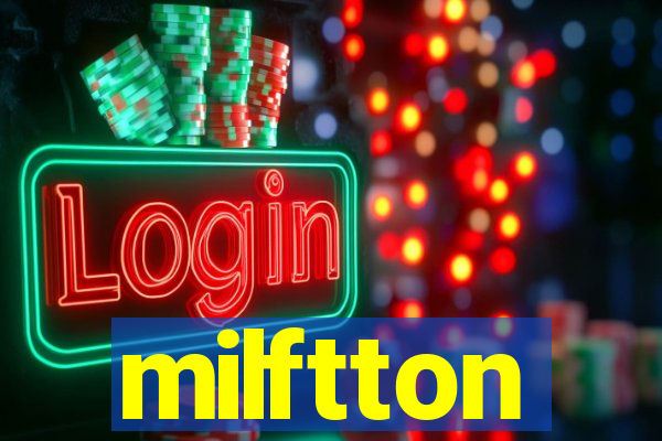 milftton