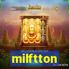 milftton