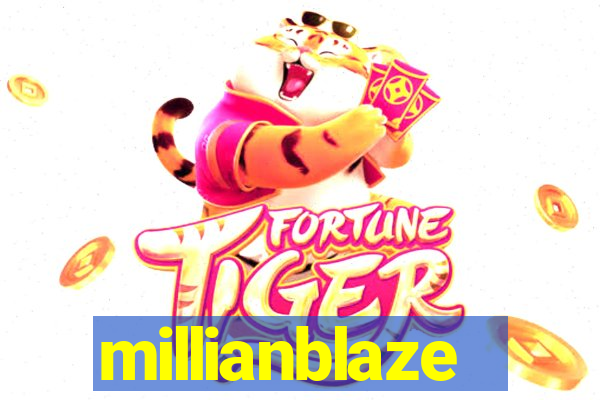 millianblaze