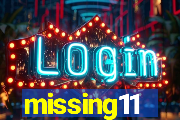 missing11