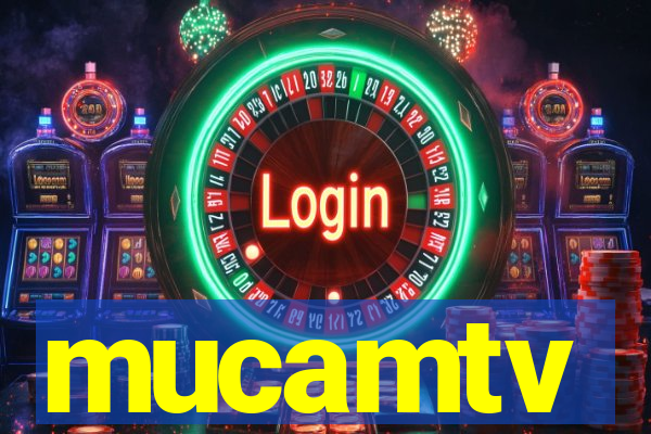 mucamtv