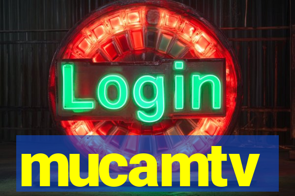 mucamtv