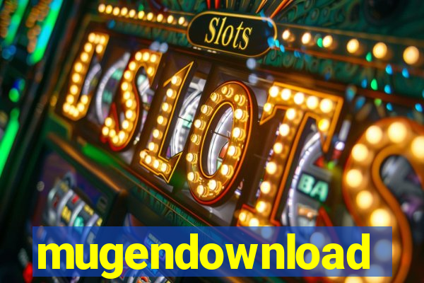 mugendownload