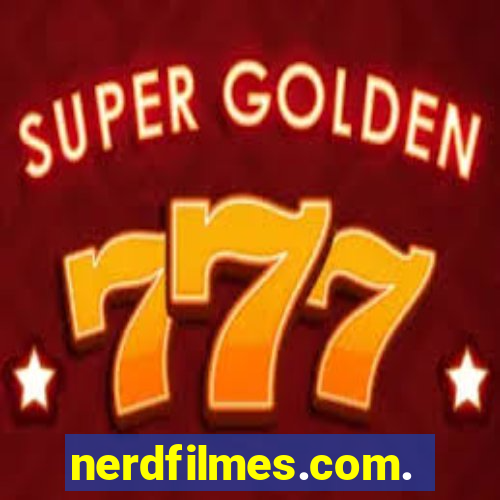 nerdfilmes.com.br