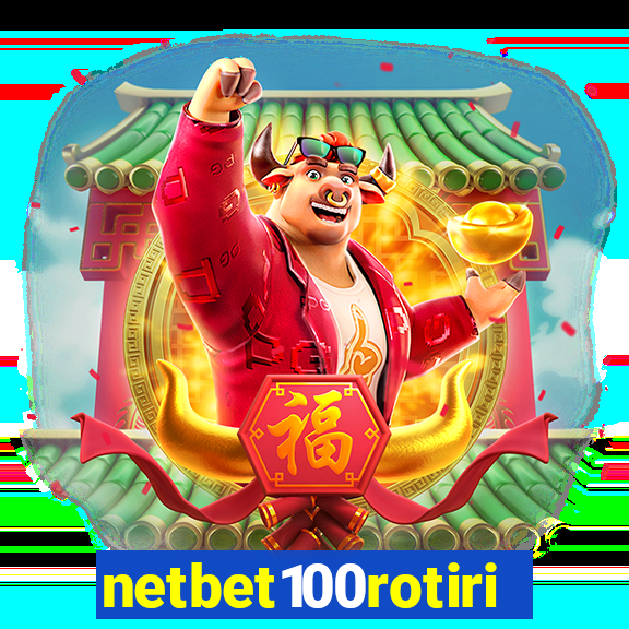 netbet100rotiri